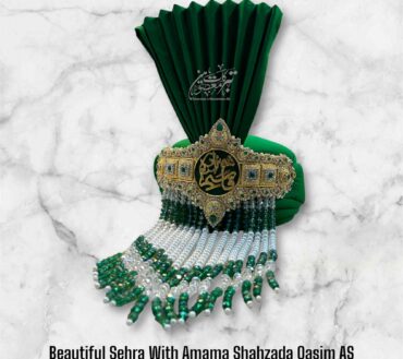 New Arrival Beautiful Sehra With Amama Shahzada Qasim AS