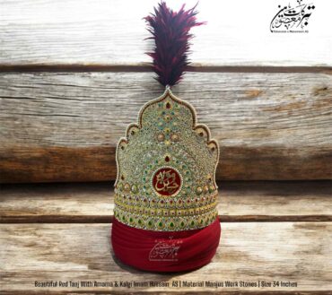Beautiful Red Taj With Amama & Kalghi Mola Hussain  A.S