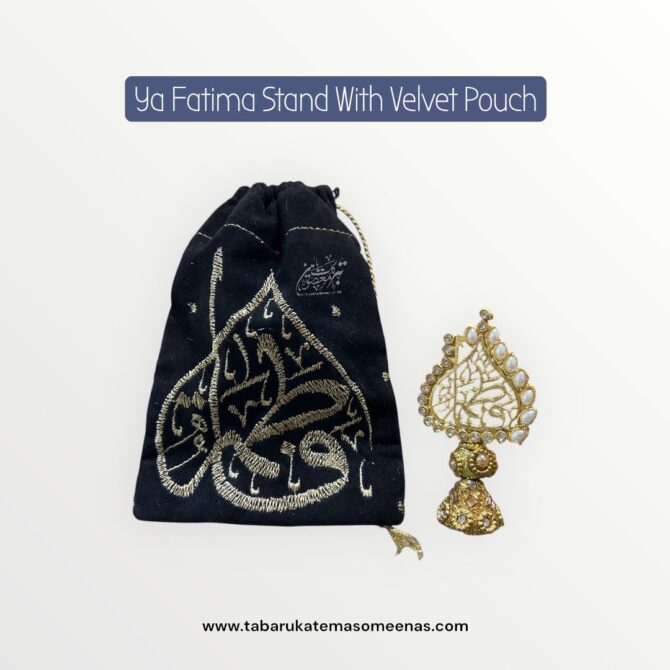 New Arrival Stand Ya Fatima SA With Ya Fatima SA Pouch
